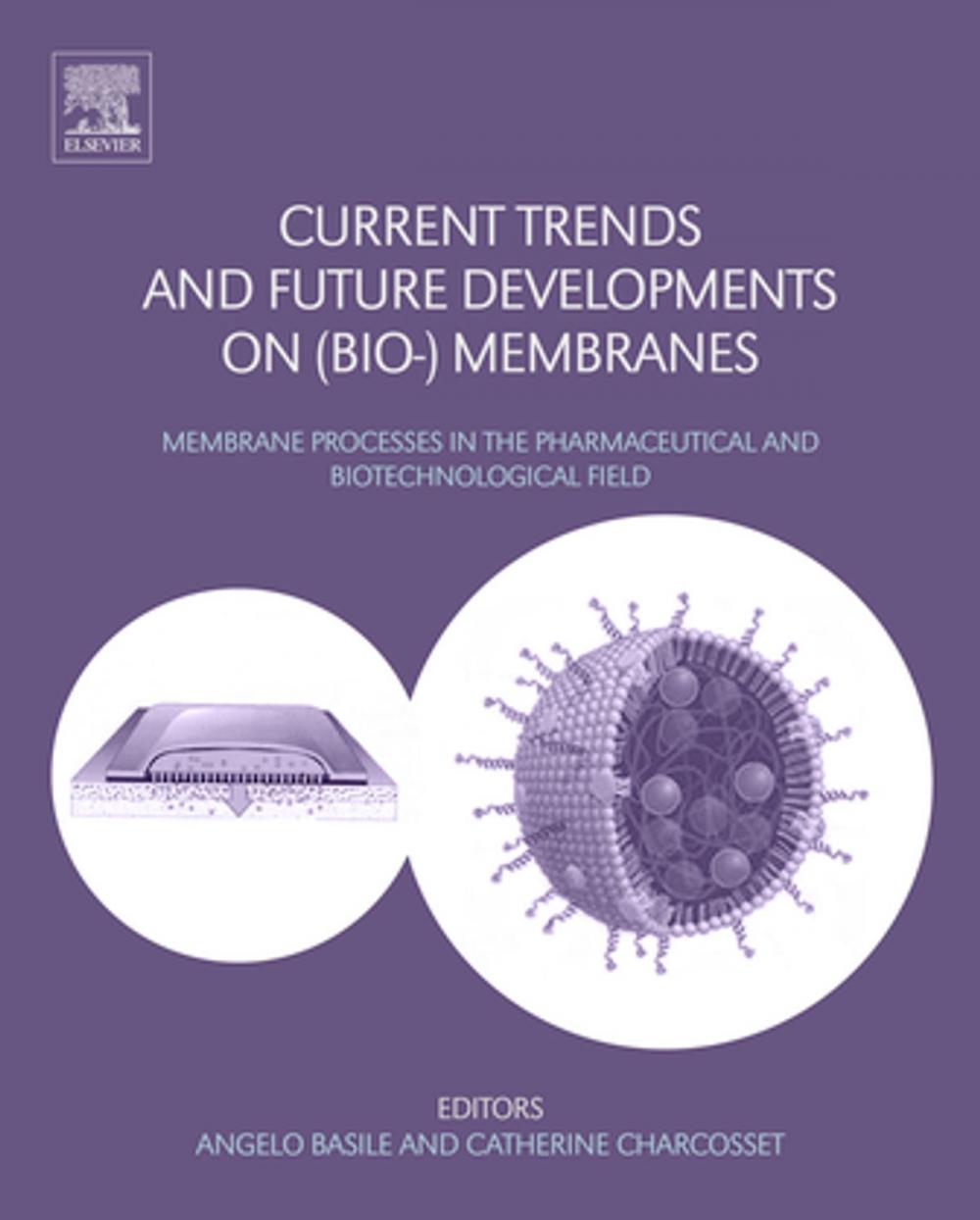 Big bigCover of Current Trends and Future Developments on (Bio-) Membranes