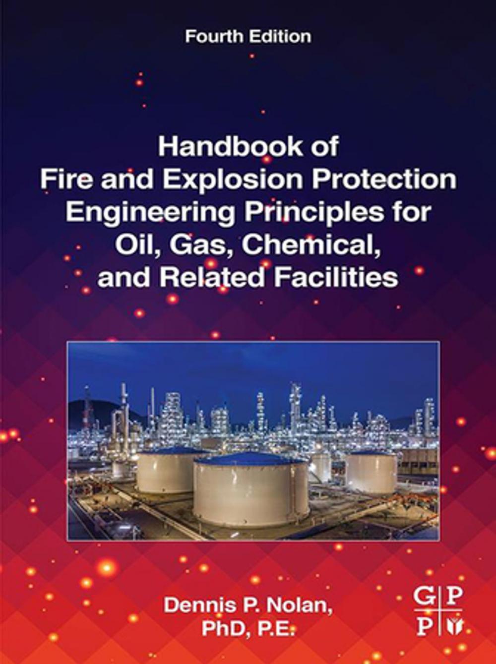 Big bigCover of Handbook of Fire and Explosion Protection Engineering Principles for Oil, Gas, Chemical, and Related Facilities