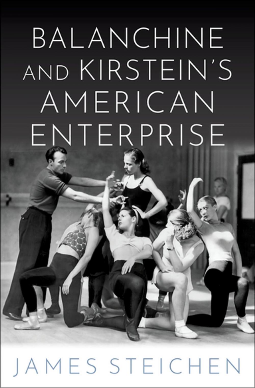 Big bigCover of Balanchine and Kirstein's American Enterprise