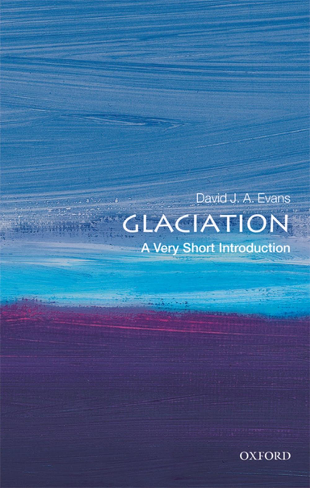 Big bigCover of Glaciation: A Very Short Introduction