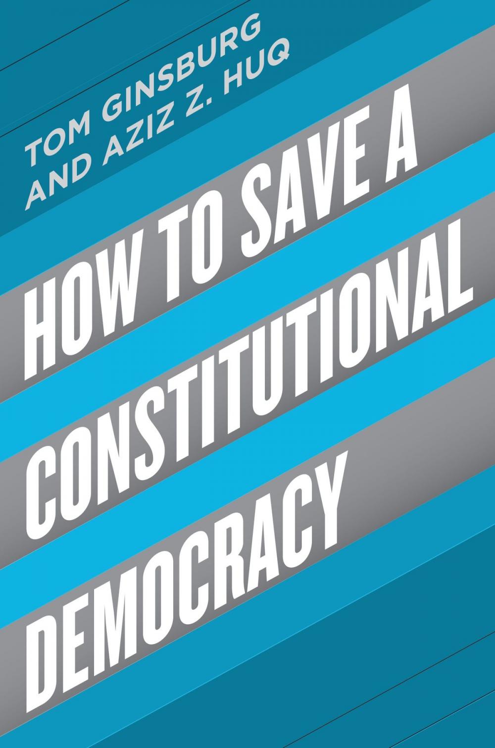 Big bigCover of How to Save a Constitutional Democracy