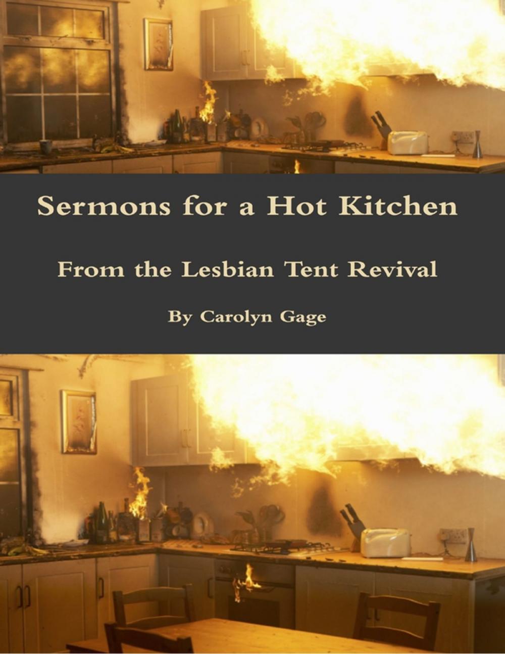 Big bigCover of Sermons for a Hot Kitchen from the Lesbian Tent Revival