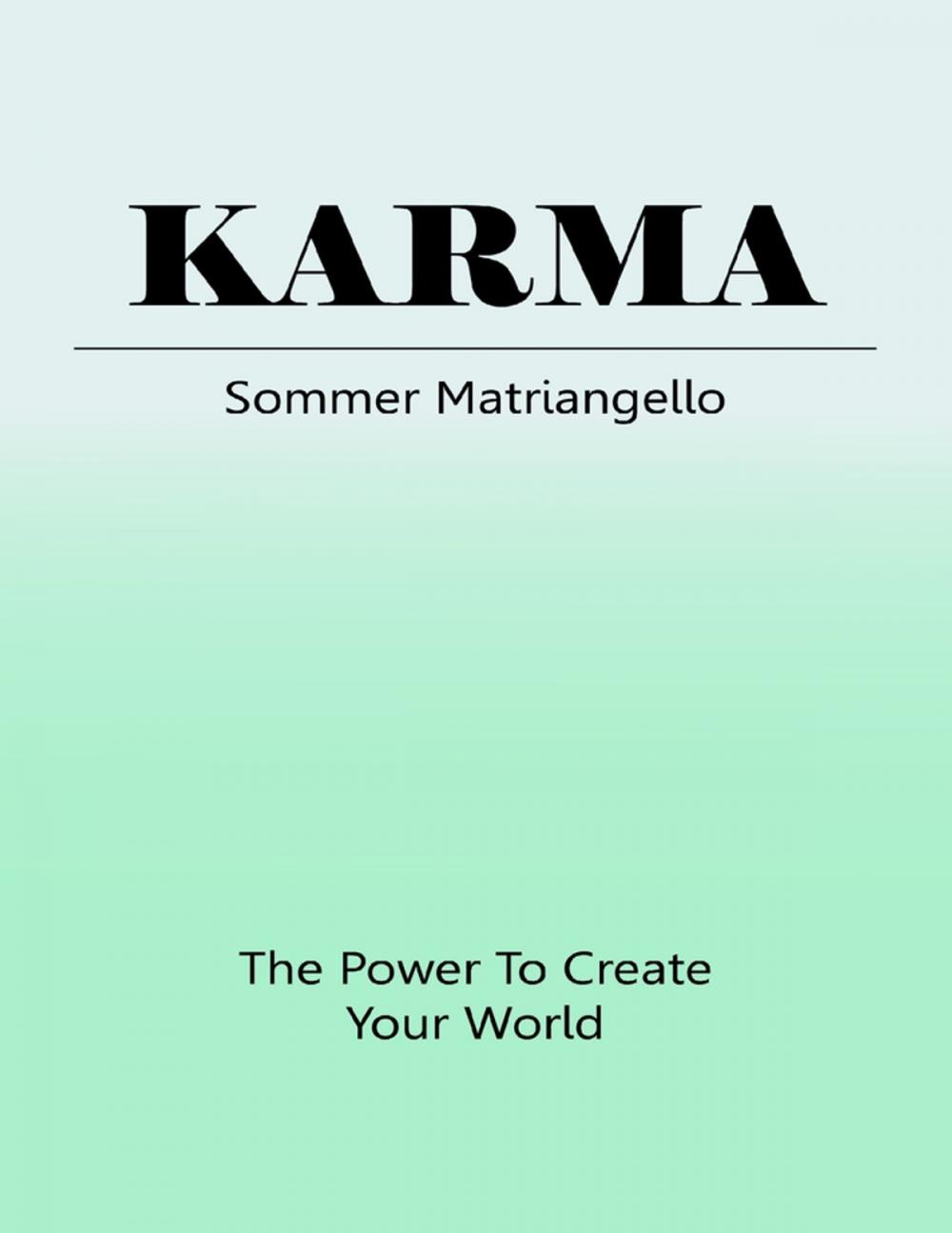 Big bigCover of Karma: The Power to Create Your World