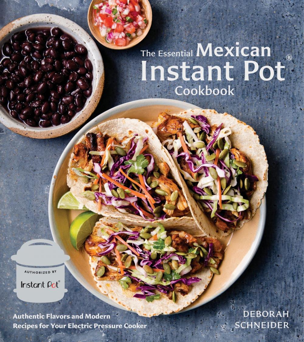 Big bigCover of The Essential Mexican Instant Pot Cookbook