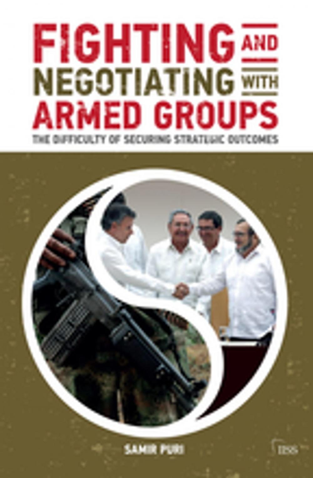 Big bigCover of Fighting and Negotiating with Armed Groups