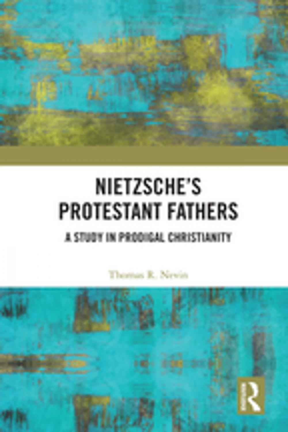 Big bigCover of Nietzsche's Protestant Fathers