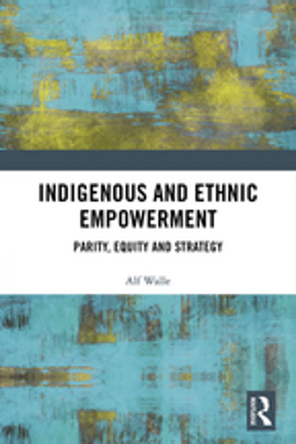 Big bigCover of Indigenous and Ethnic Empowerment