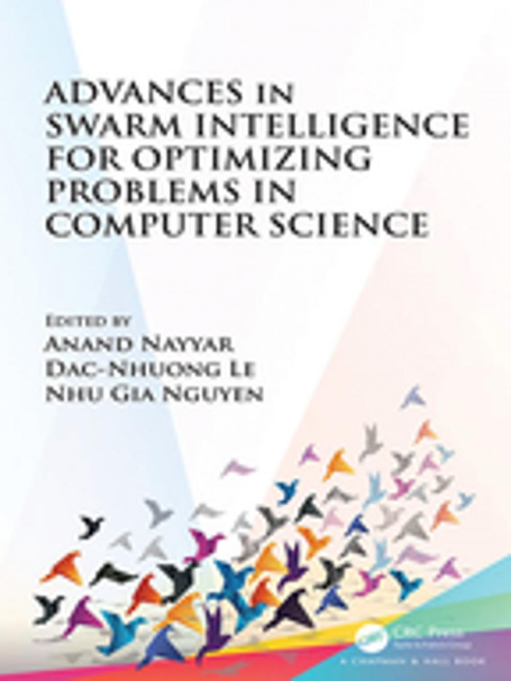 Big bigCover of Advances in Swarm Intelligence for Optimizing Problems in Computer Science