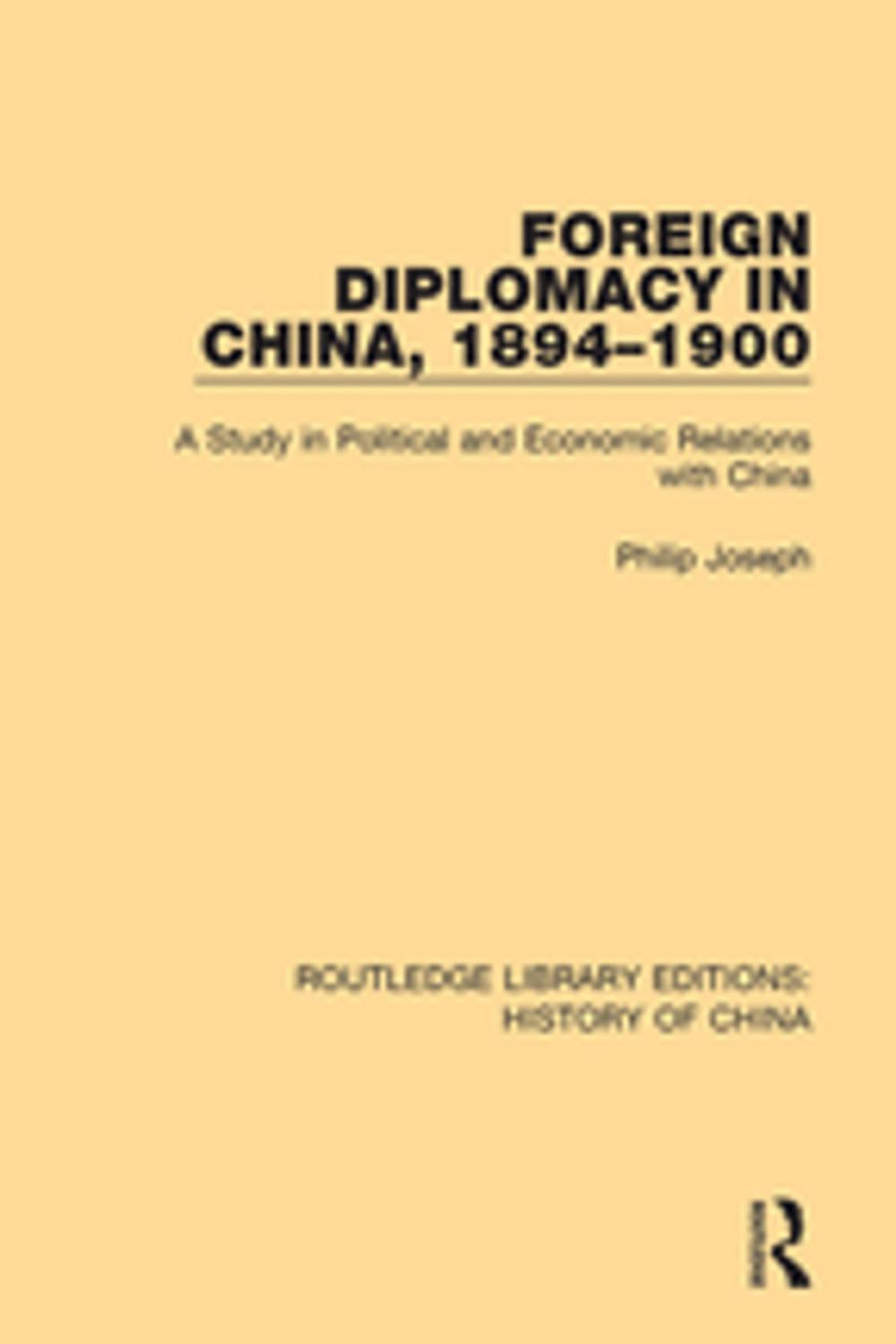 Big bigCover of Foreign Diplomacy in China, 1894-1900