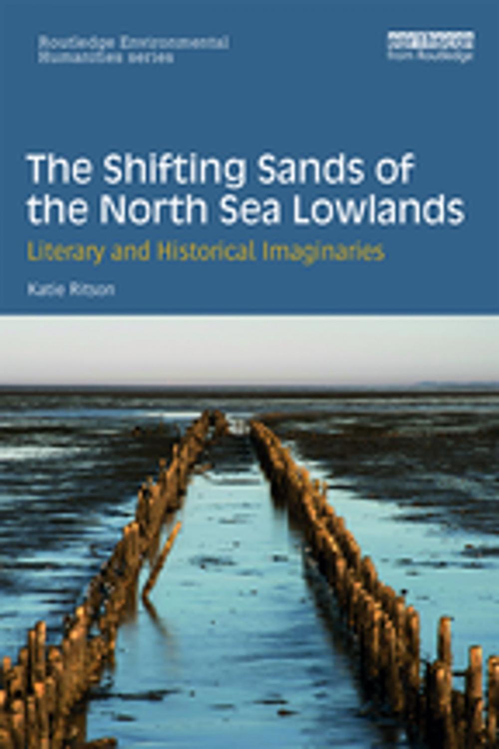 Big bigCover of The Shifting Sands of the North Sea Lowlands