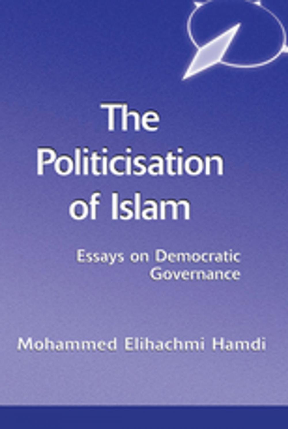 Big bigCover of The Politicisation Of Islam