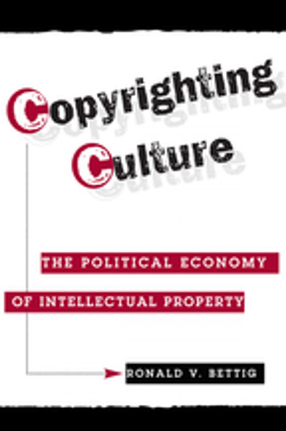 Big bigCover of Copyrighting Culture