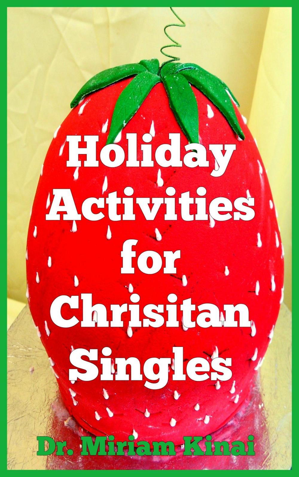 Big bigCover of Holiday Activities for Christian Singles 2nd Edition