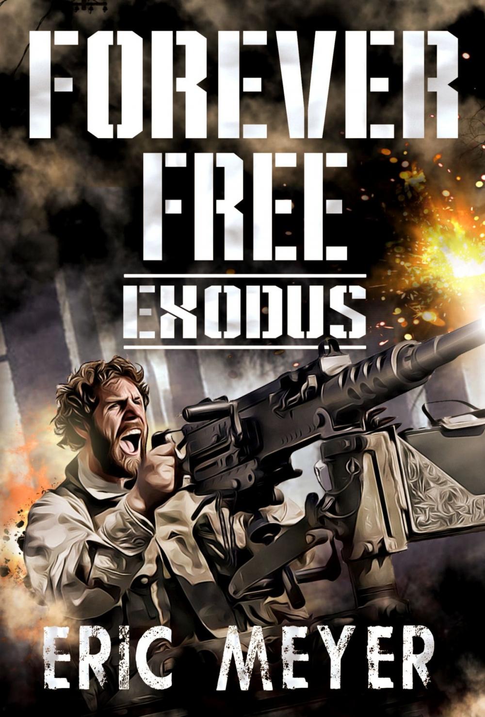 Big bigCover of Exodus (Forever Free Book 7)