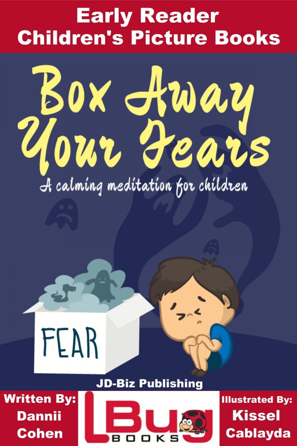 Big bigCover of Box Away Your Fears: Early Reader - Children's Picture Books