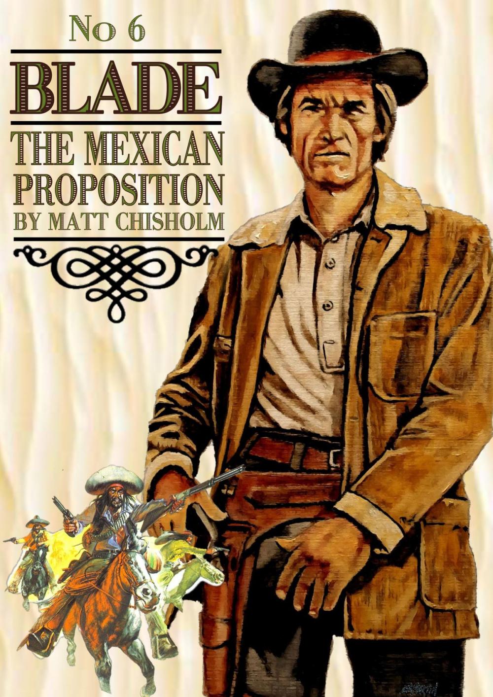 Big bigCover of Blade 6: The Mexican Proposition