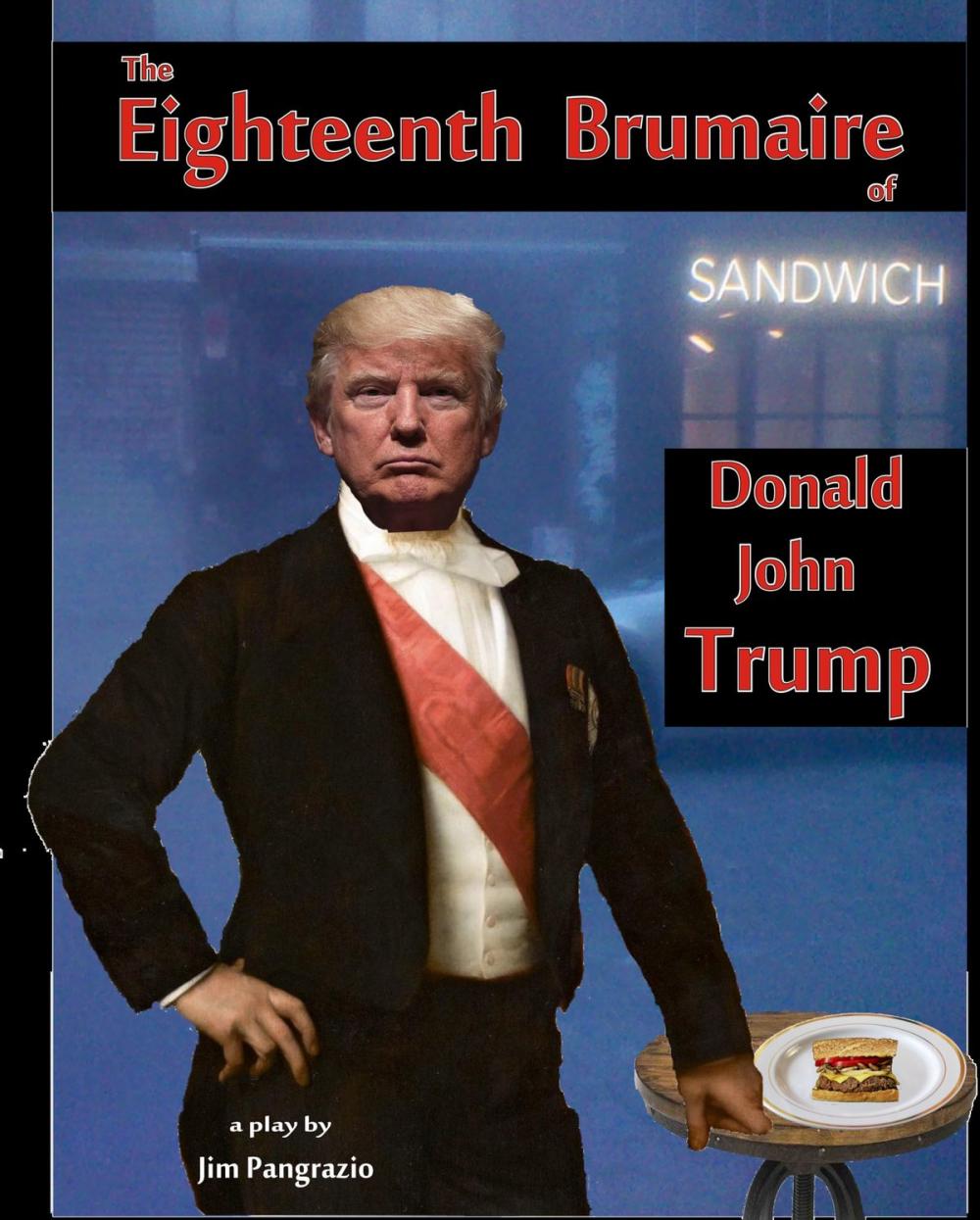 Big bigCover of The Eighteenth Brumaire of Donald John Trump