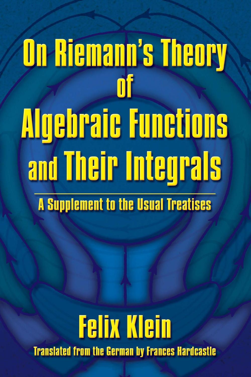 Big bigCover of On Riemann's Theory of Algebraic Functions and Their Integrals