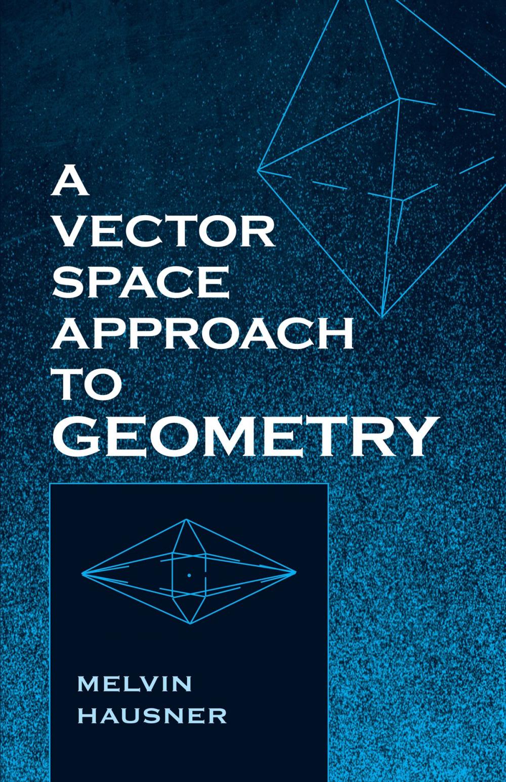 Big bigCover of A Vector Space Approach to Geometry