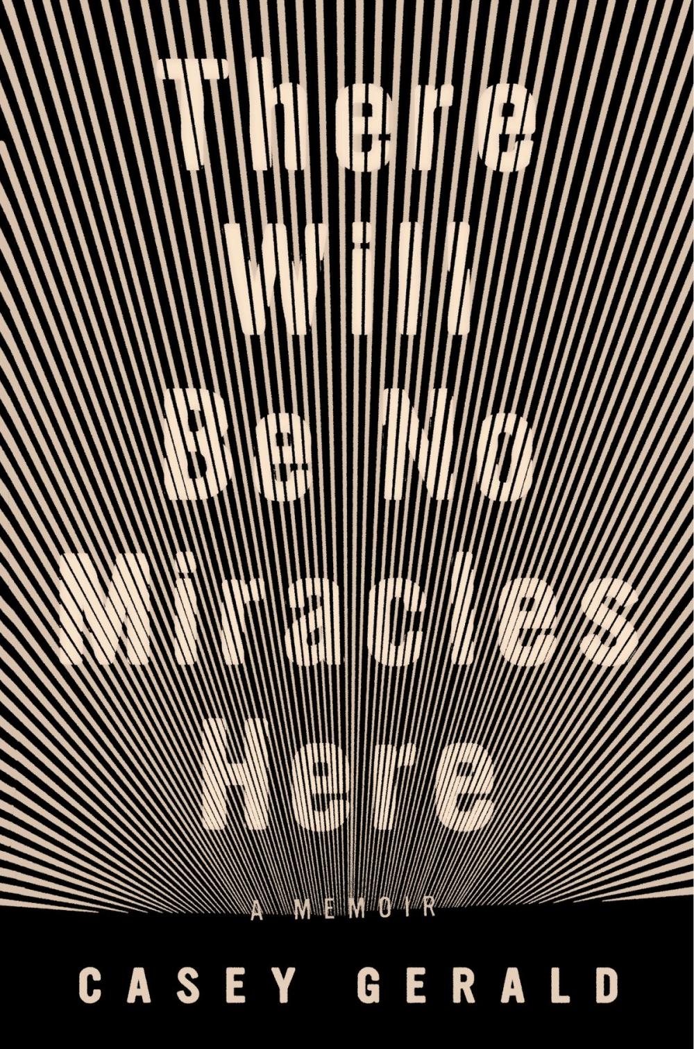 Big bigCover of There Will Be No Miracles Here