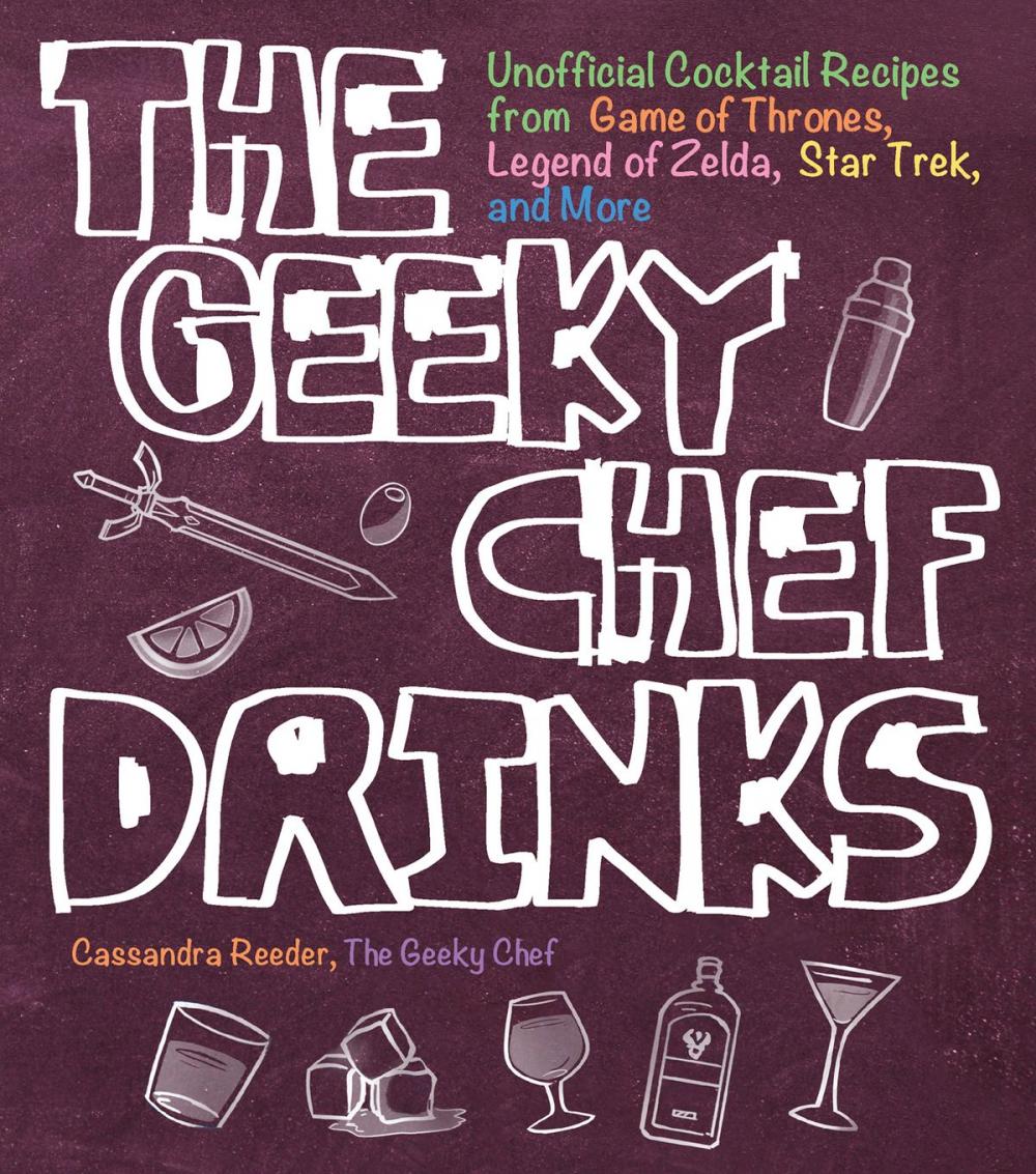 Big bigCover of The Geeky Chef Drinks