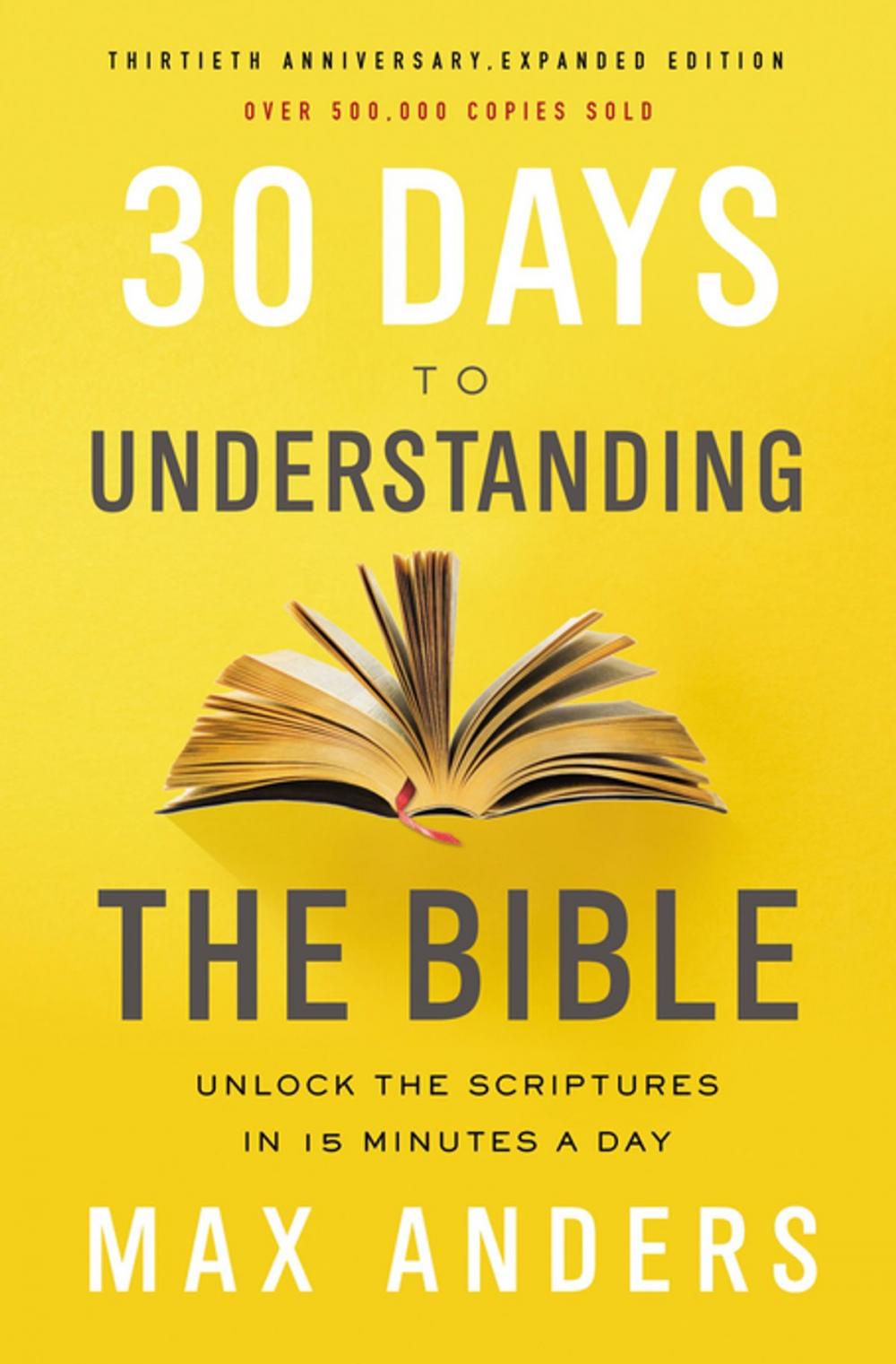 Big bigCover of 30 Days to Understanding the Bible, 30th Anniversary eBook