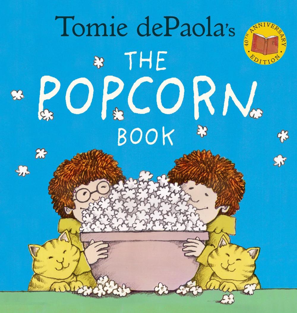 Big bigCover of Tomie dePaola's The Popcorn Book (40th Anniversary Edition)