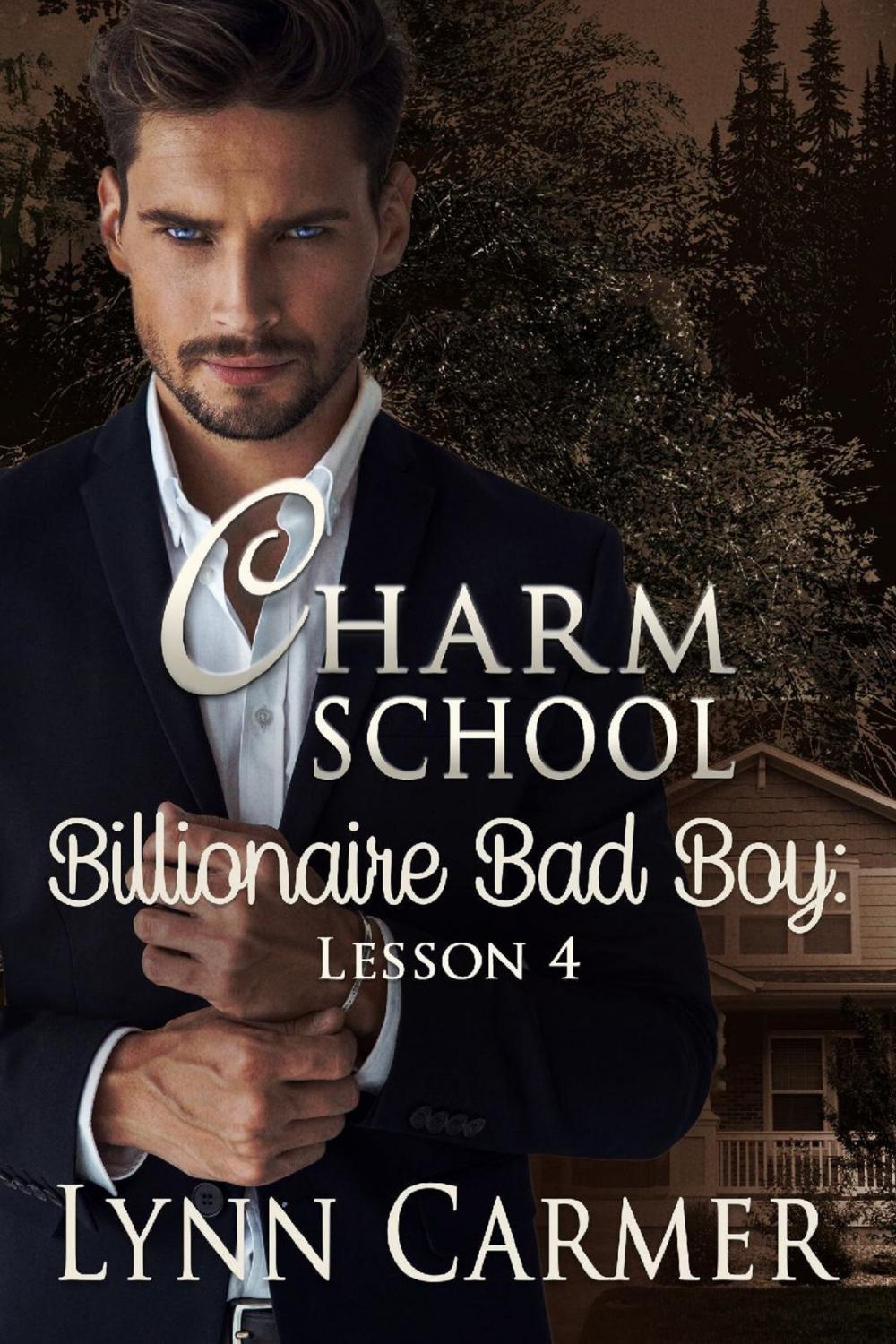 Big bigCover of Charm School Billionaire Bad Boy: Lesson 4