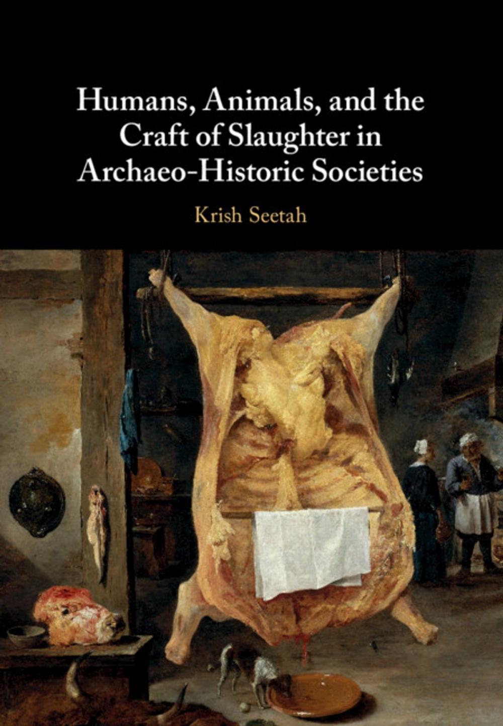 Big bigCover of Humans, Animals, and the Craft of Slaughter in Archaeo-Historic Societies