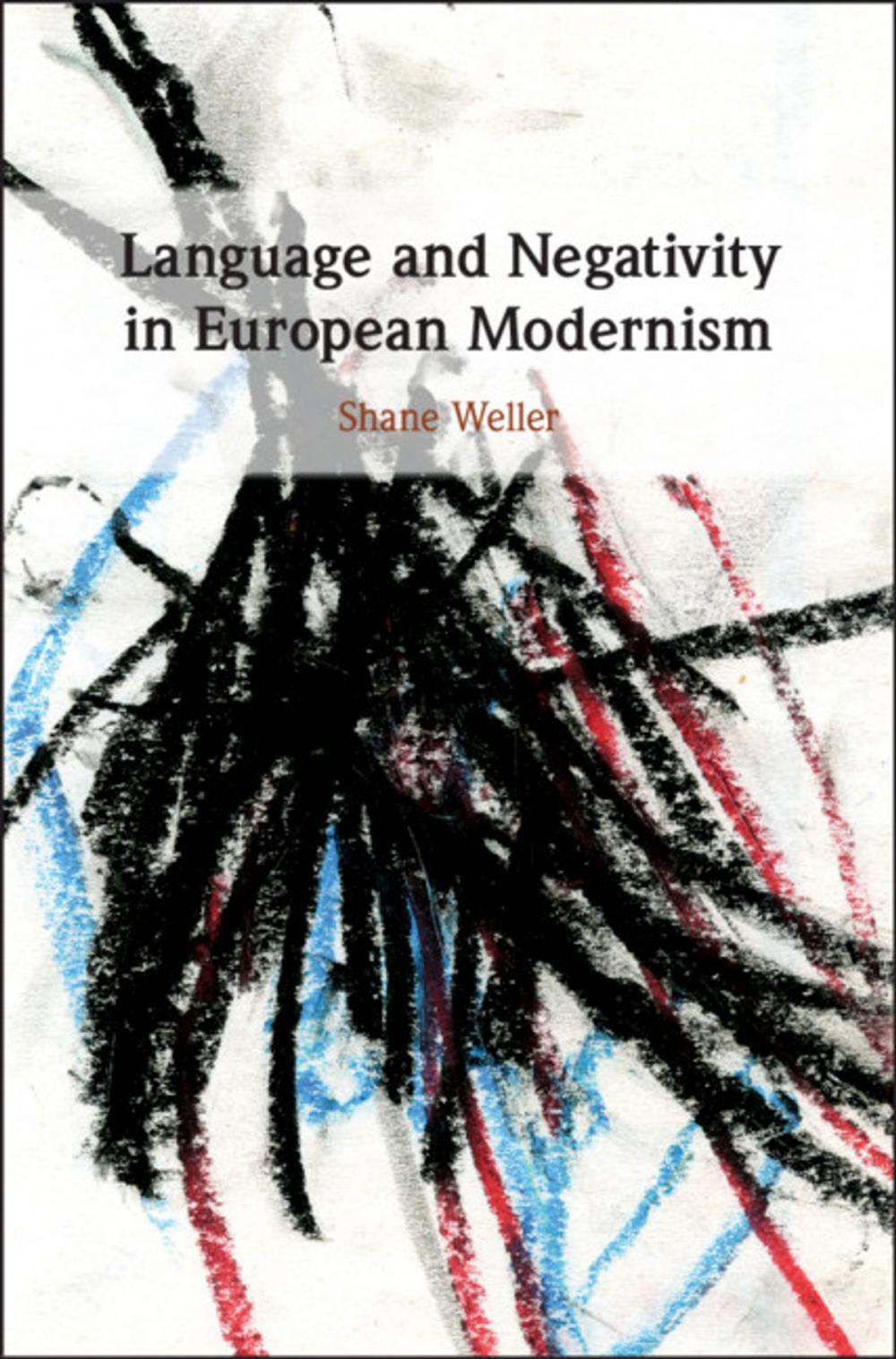 Big bigCover of Language and Negativity in European Modernism