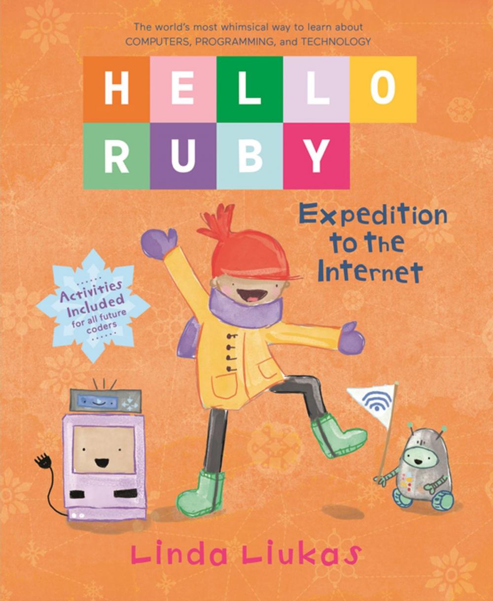 Big bigCover of Hello Ruby: Expedition to the Internet