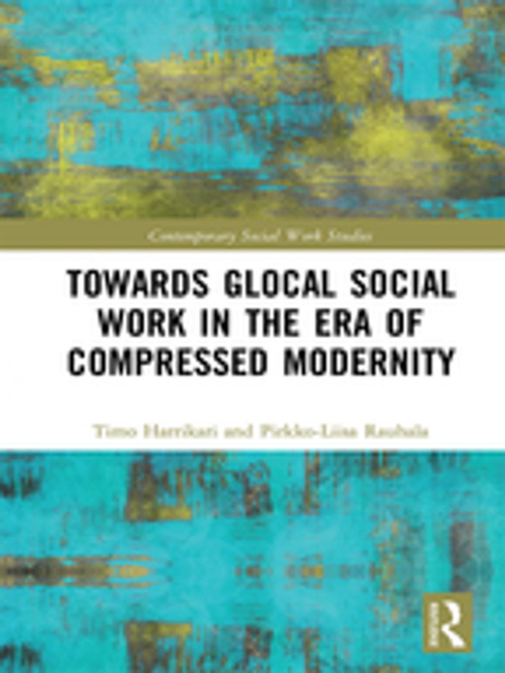 Big bigCover of Towards Glocal Social Work in the Era of Compressed Modernity