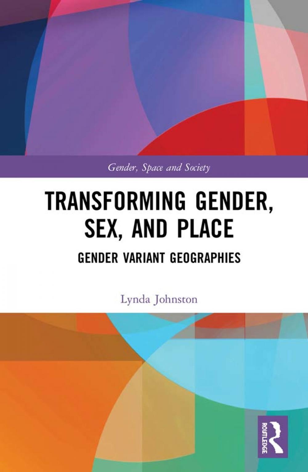 Big bigCover of Transforming Gender, Sex, and Place