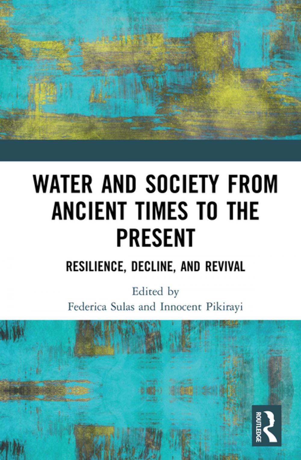 Big bigCover of Water and Society from Ancient Times to the Present