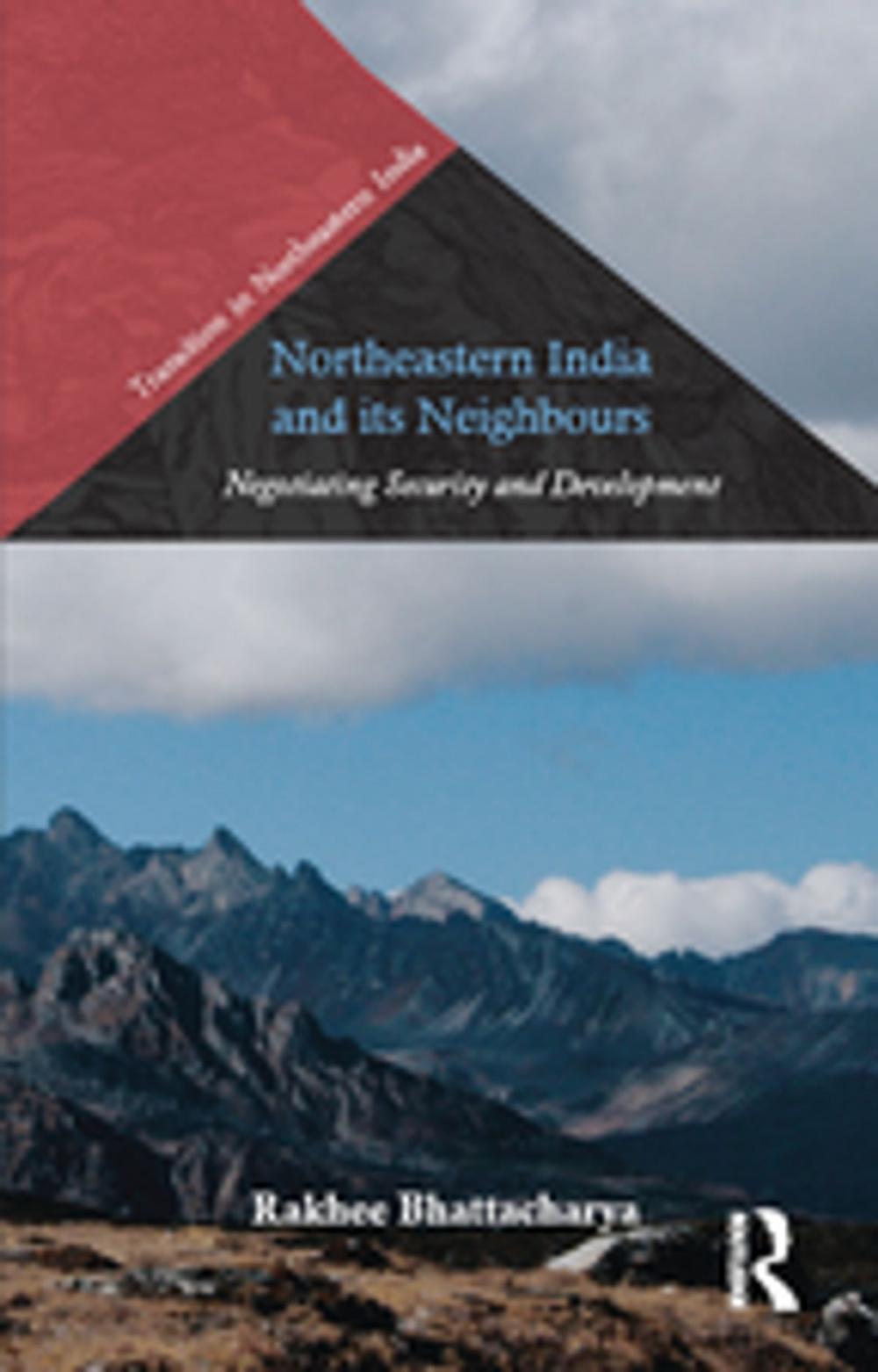 Big bigCover of Northeastern India and Its Neighbours