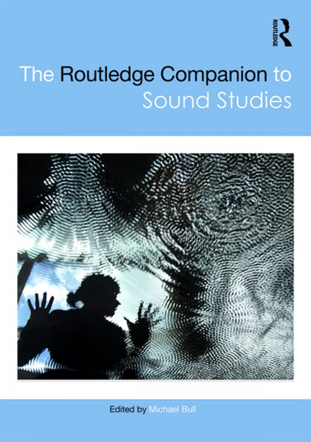 Big bigCover of The Routledge Companion to Sound Studies