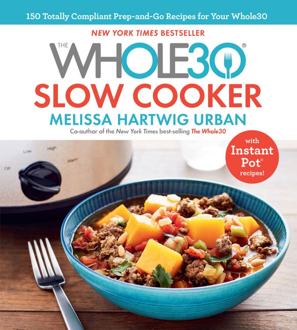 Big bigCover of The Whole30 Slow Cooker