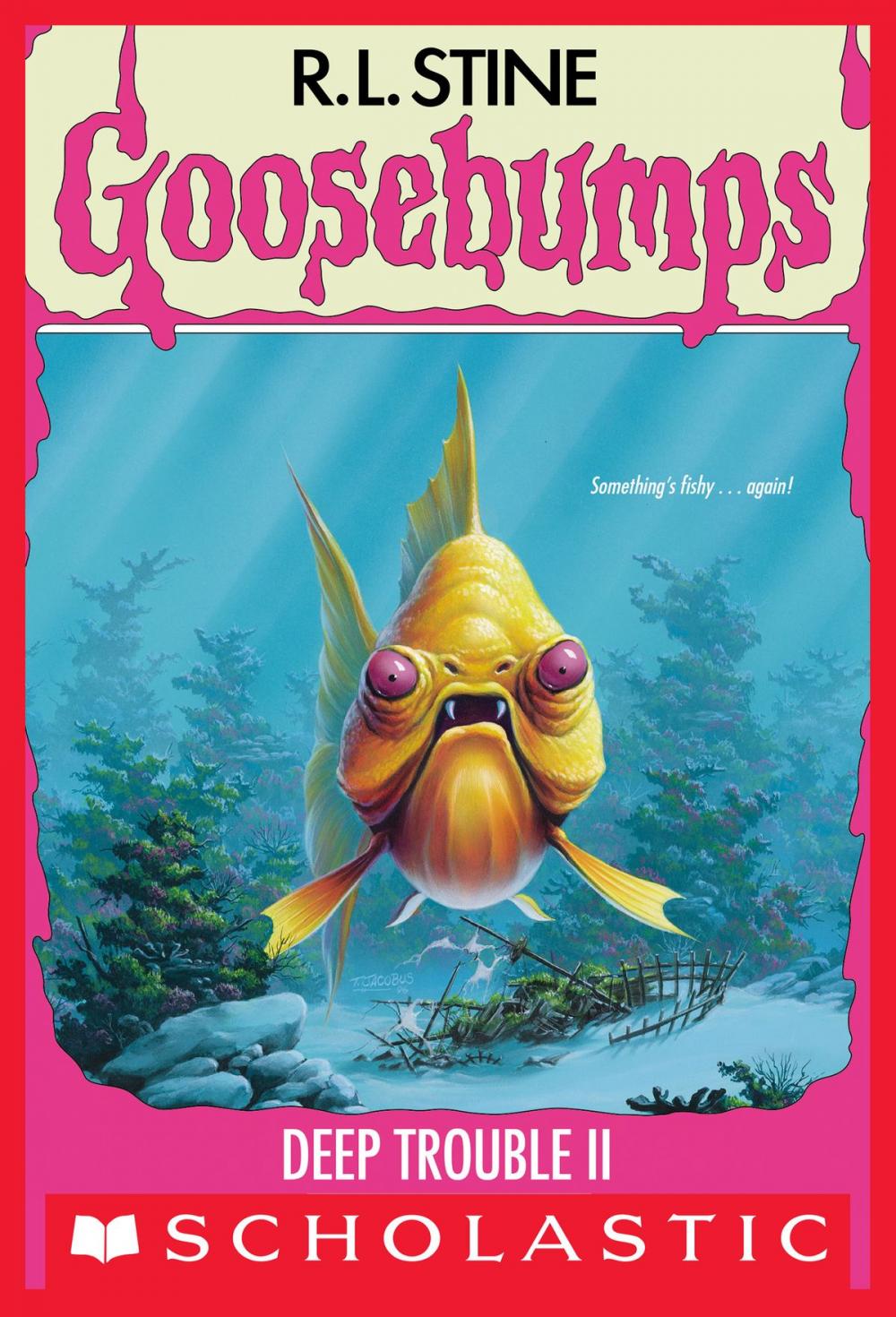 Big bigCover of Deep Trouble II (Goosebumps #58)