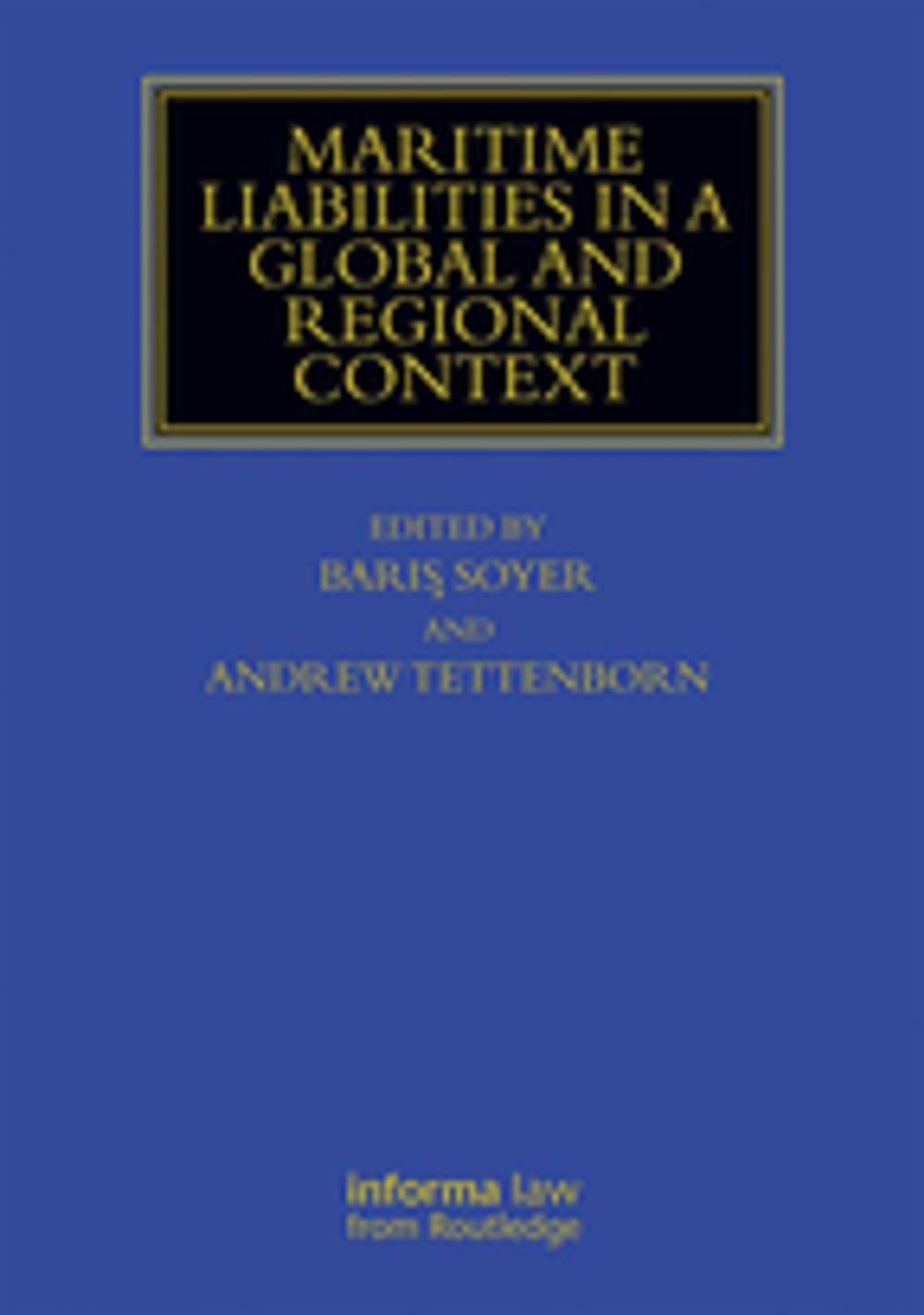 Big bigCover of Maritime Liabilities in a Global and Regional Context