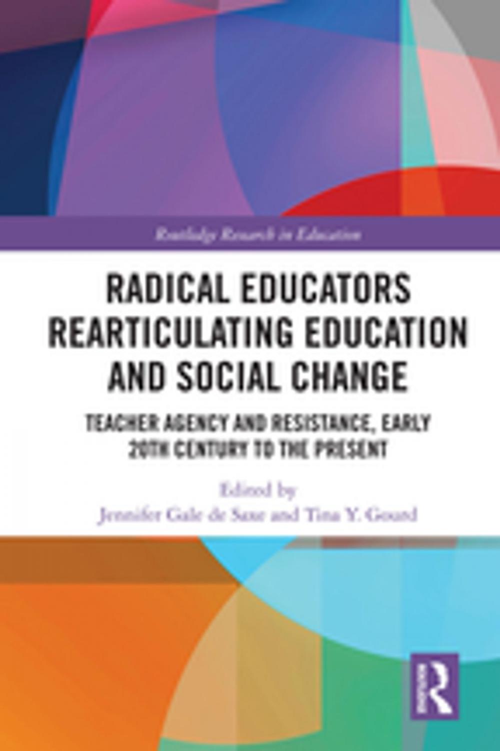 Big bigCover of Radical Educators Rearticulating Education and Social Change