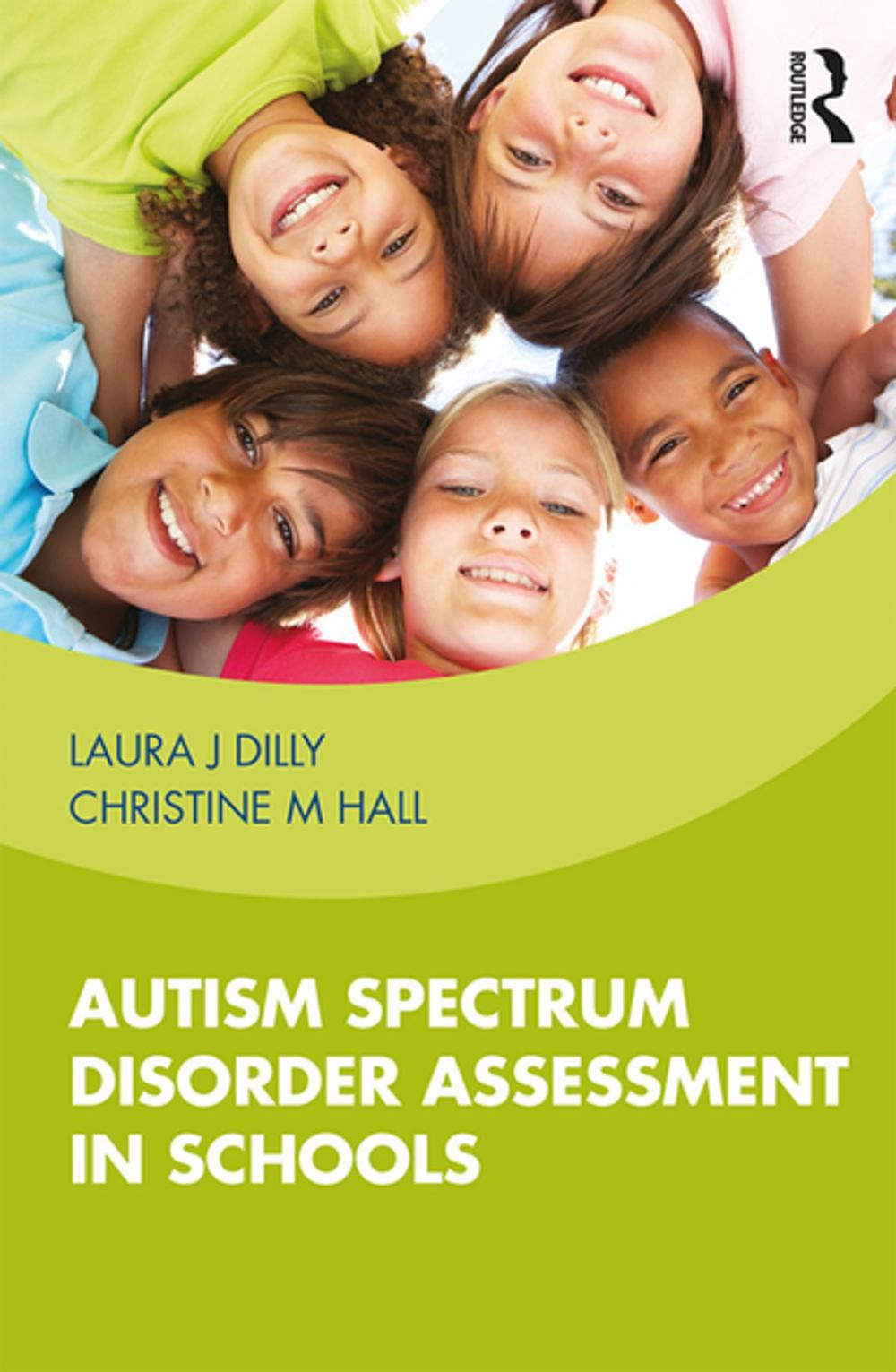 Big bigCover of Autism Spectrum Disorder Assessment in Schools