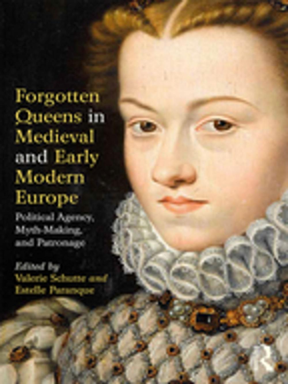 Big bigCover of Forgotten Queens in Medieval and Early Modern Europe