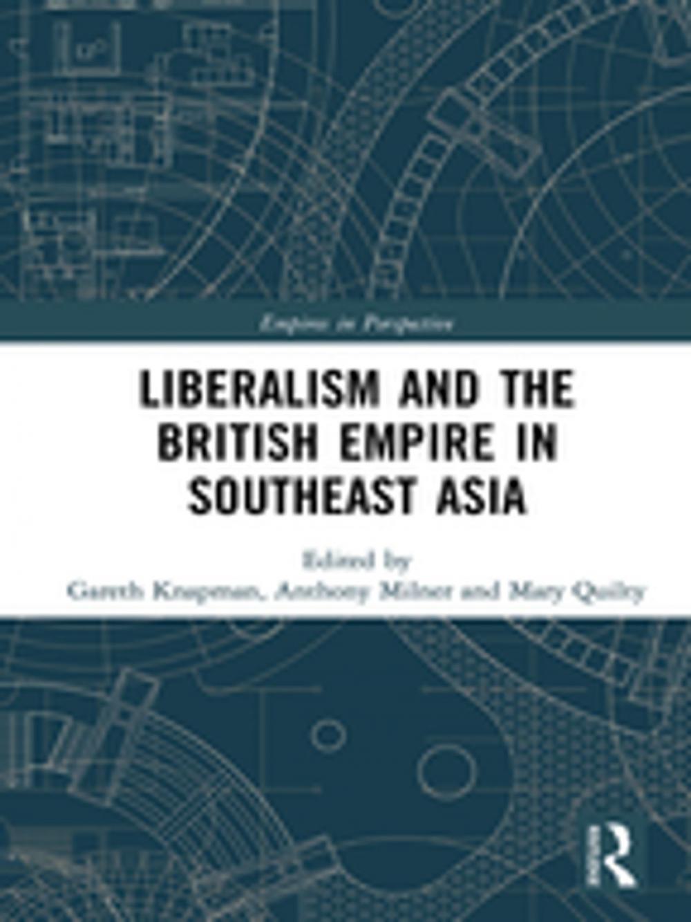 Big bigCover of Liberalism and the British Empire in Southeast Asia