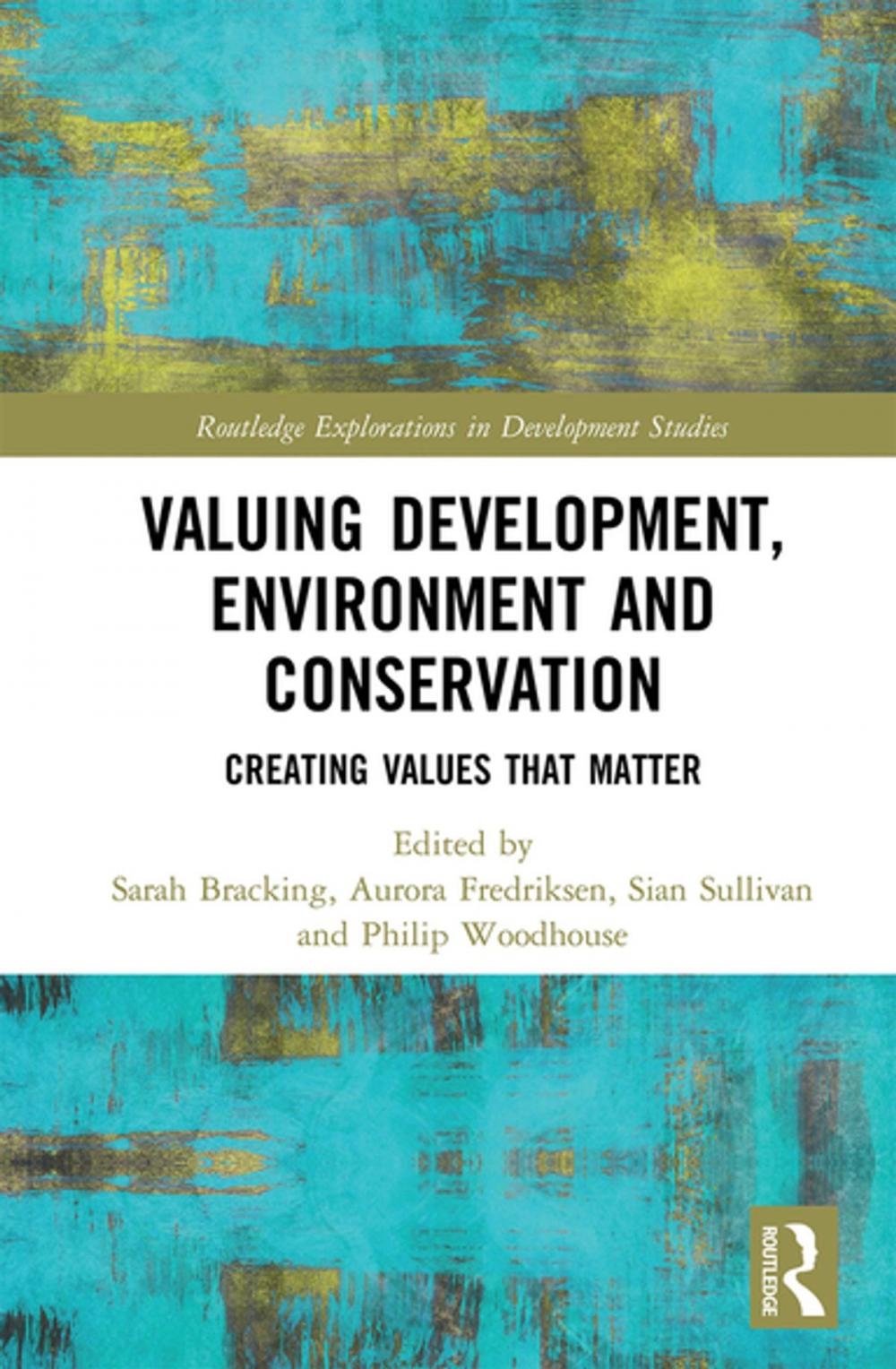 Big bigCover of Valuing Development, Environment and Conservation