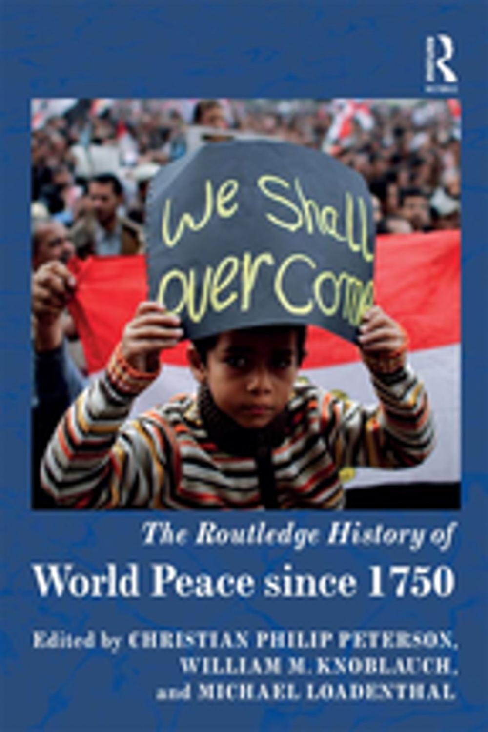 Big bigCover of The Routledge History of World Peace since 1750