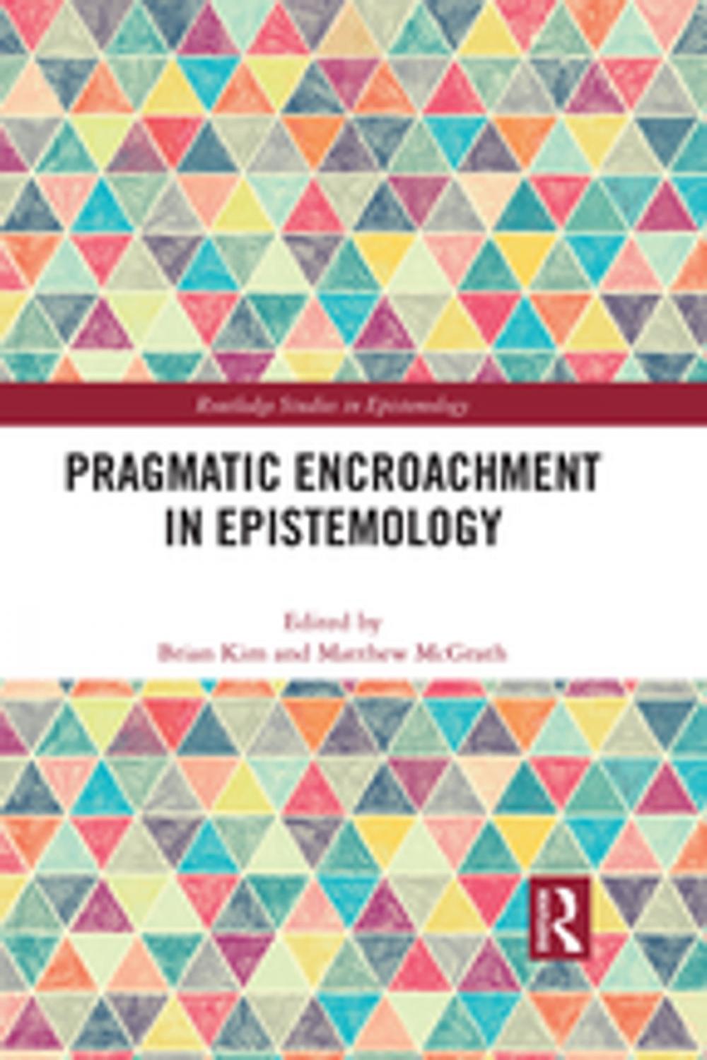 Big bigCover of Pragmatic Encroachment in Epistemology