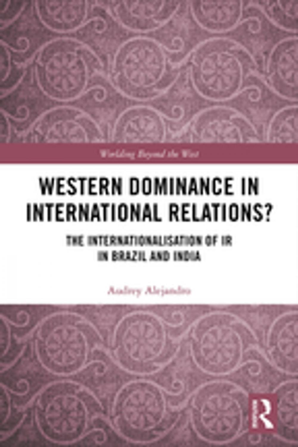 Big bigCover of Western Dominance in International Relations?