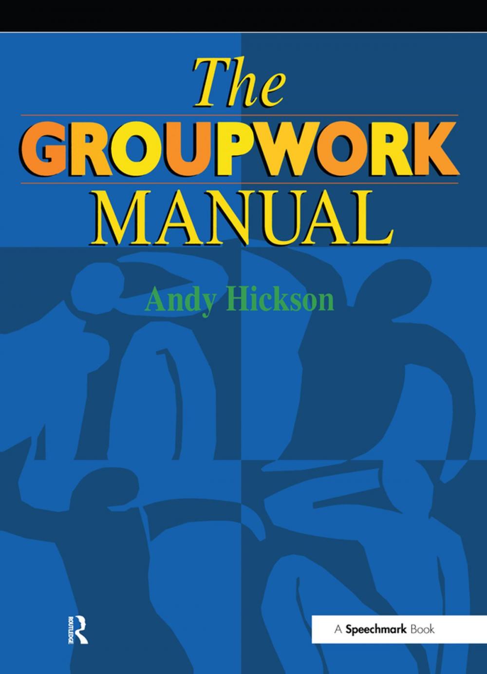 Big bigCover of The Groupwork Manual