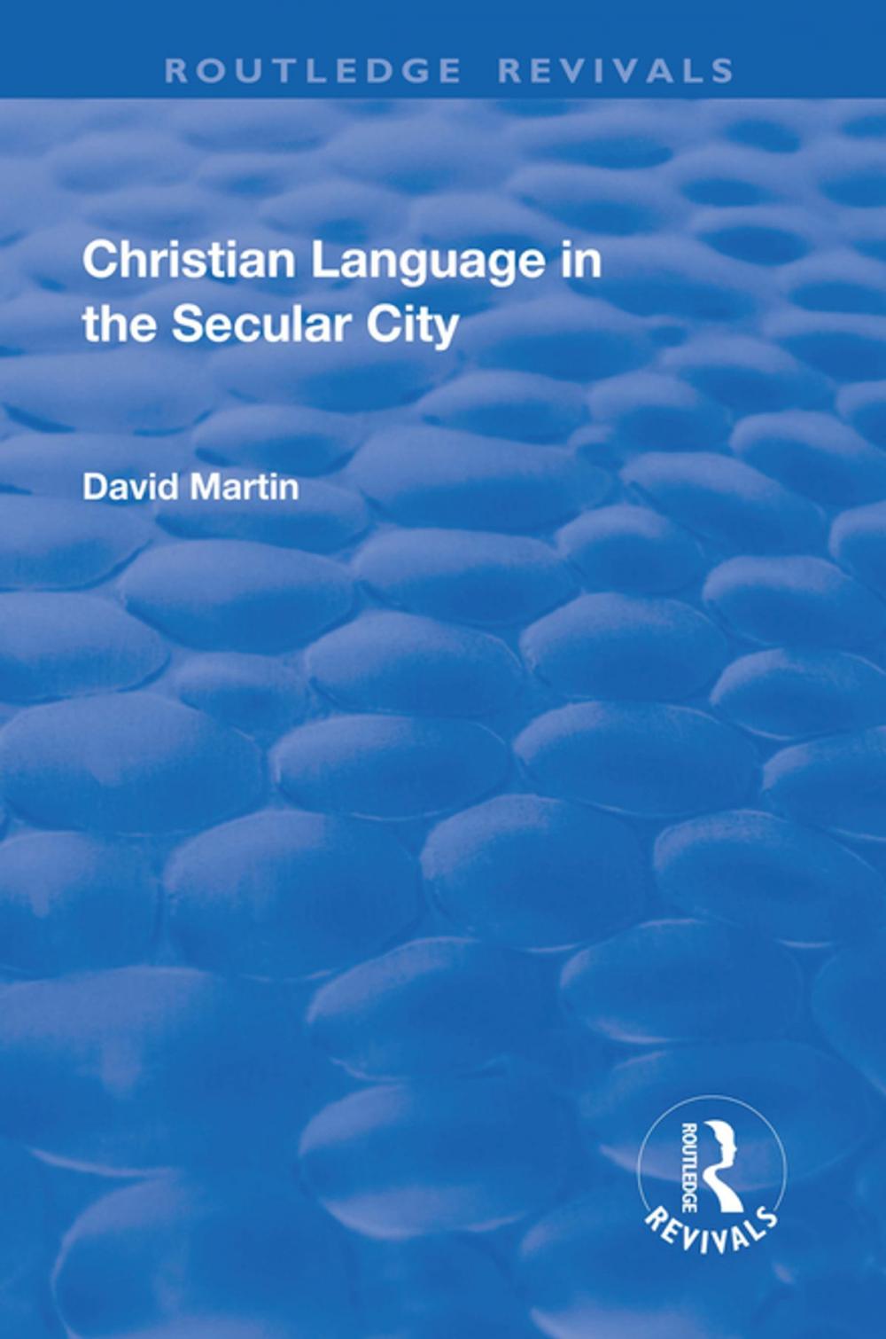 Big bigCover of Christian Language in the Secular City