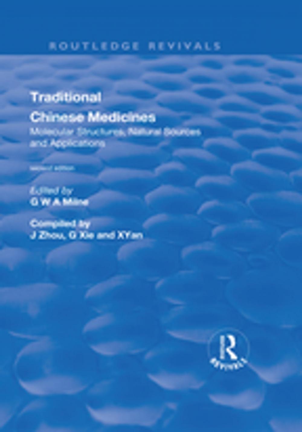 Big bigCover of Traditional Chinese Medicines: Molecular Structures, Natural Sources and Applications